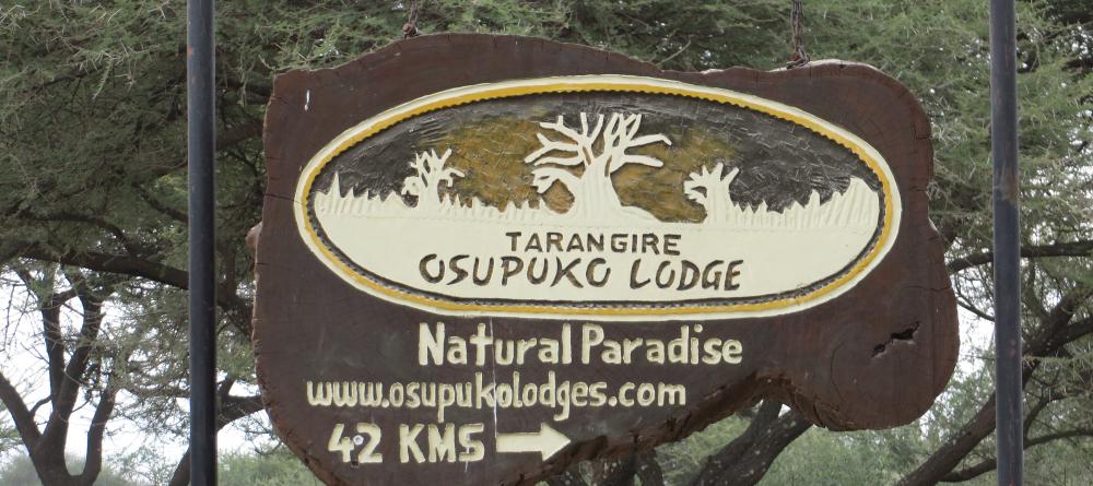 The welcome sign at Tarangire Osupuko Lodge, Tarangire National Park, Tanzania (Mango staff photo) - Image 1